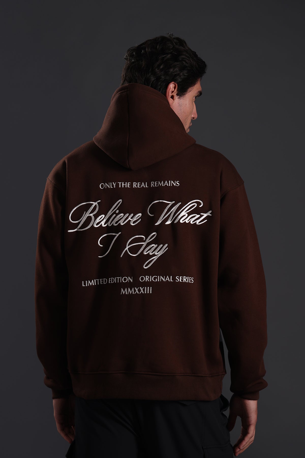 BELIEVE WHAT I SAY HOODIE
